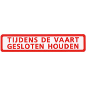 Marine Keep Closed While Underway Safety Instruction Sticker, Dutch, Soft PVC, 150×30 mm
